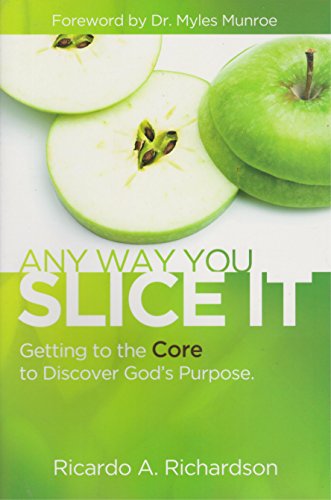 Beispielbild fr Any Way You Slice It: Getting to the Core to Discover God's Purpose zum Verkauf von ThriftBooks-Atlanta