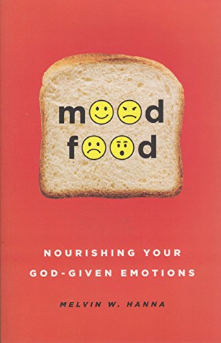Stock image for Mood Food: Nourishing Your God-Given Emotions for sale by Goodwill of Colorado