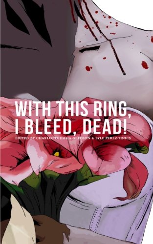 Imagen de archivo de With This Ring, I Bleed, DEAD! a la venta por Lucky's Textbooks