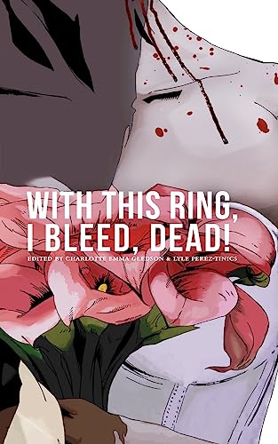 9781937758042: With This Ring, I Bleed, DEAD!