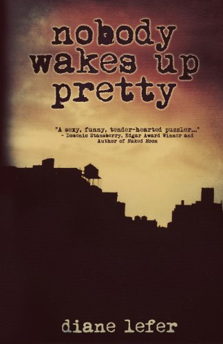 Nobody Wakes Up Pretty (9781937758127) by Lefer, Diane