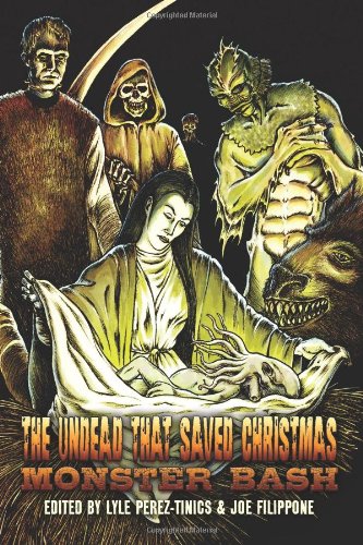 Beispielbild fr The Undead That Saved Christmas: Vol 3 Monster Bash! zum Verkauf von Revaluation Books