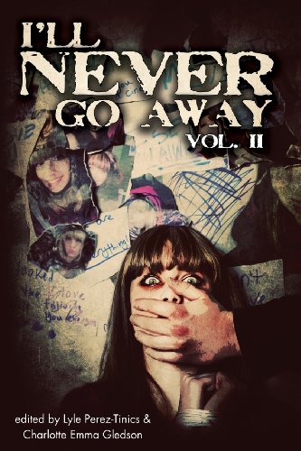 Imagen de archivo de I'll Never Go Away Vol. 2 a la venta por Lucky's Textbooks