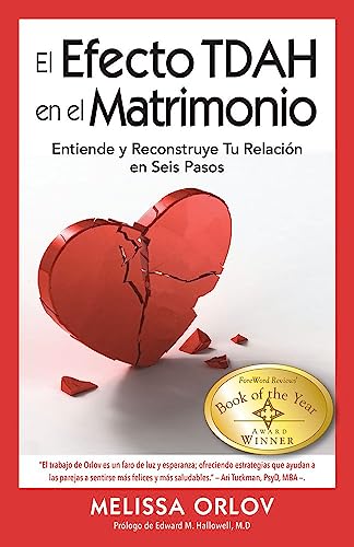 Imagen de archivo de El Efecto TDAH en el Matrimonio: Entiende Y Reconstruye Tu Relacin En Seis Pasos a la venta por Revaluation Books