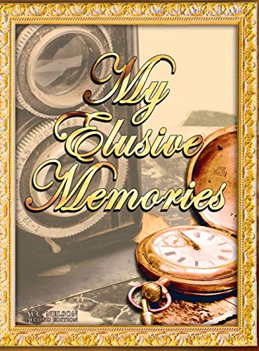 Beispielbild fr My Elusive Memories: An Essential Memory Loss Companion zum Verkauf von ThriftBooks-Dallas