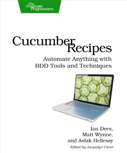 Beispielbild fr Cucumber Recipes: Automate Anything with BDD Tools and Techniques (Pragmatic Programmers) zum Verkauf von WorldofBooks