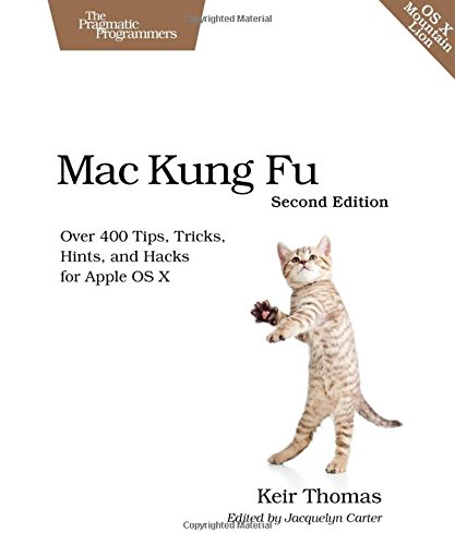 Beispielbild fr Mac Kung Fu : Over 400 Tips, Tricks, Hints, and Hacks for Apple OS X zum Verkauf von Better World Books
