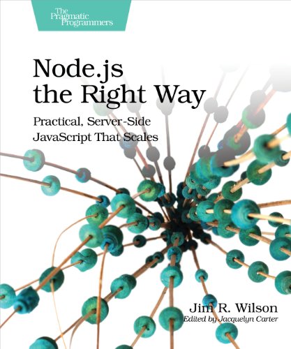 Stock image for Node. js the Right Way : Practical, Server-Side JavaScript That Scales for sale by Better World Books