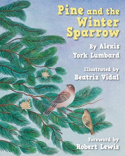 Stock image for Pine and the Winter Sparrow for sale by Better World Books