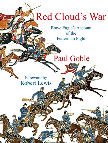 Stock image for Red Cloud's War: Brave Eagle's Account of the Fetterman Fight for sale by SecondSale