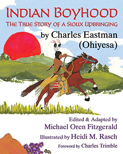 Stock image for Indian Boyhood: The True Story of a Sioux Upbringing for sale by ThriftBooks-Atlanta