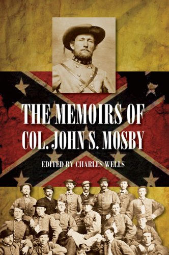 Beispielbild fr The Memoirs of Col. John S. Mosby zum Verkauf von ThriftBooks-Dallas