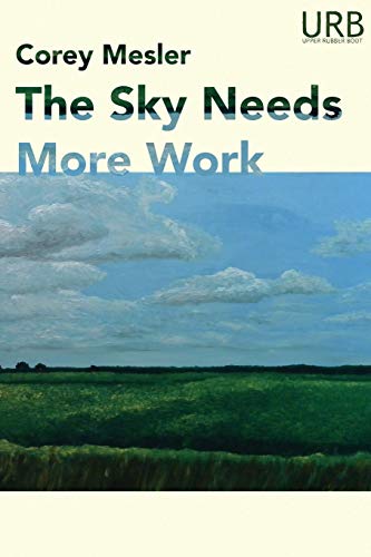 Stock image for The Sky Needs More Work for sale by Burke's Book Store