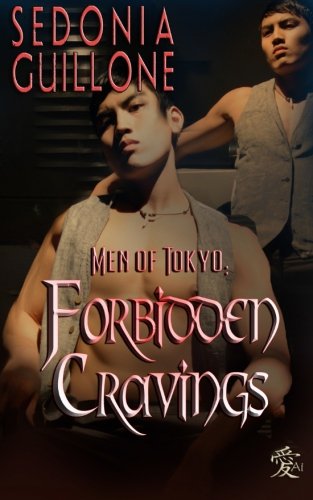 Imagen de archivo de Men of Tokyo: Forbidden Cravings (White Tigers) a la venta por Lucky's Textbooks