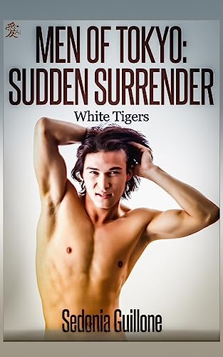 Beispielbild fr Men of Tokyo: Sudden Surrender: White Tigers, Book Two zum Verkauf von Lucky's Textbooks