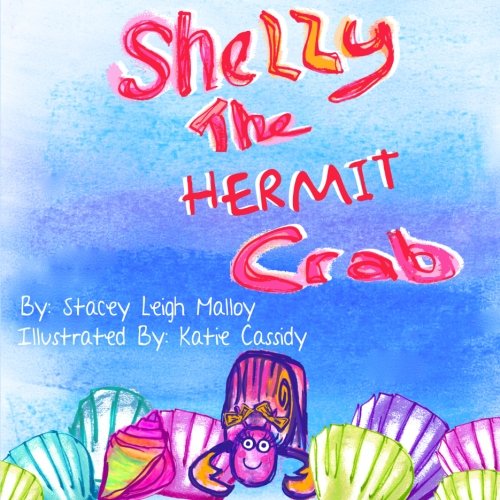 Beispielbild fr Shelly the Hermit Crab zum Verkauf von Revaluation Books
