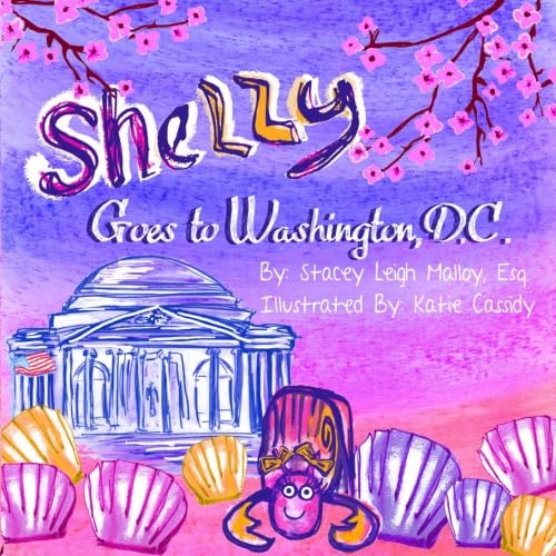 Beispielbild fr Shelly Goes to Washington, D.C. (Shelly the Hermit Crab) (Volume 2) zum Verkauf von Revaluation Books