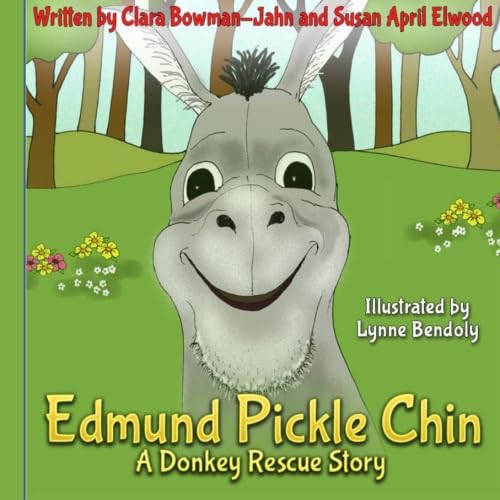 Stock image for Edmund Pickle Chin: A Donkey Rescue Story for sale by Wonder Book