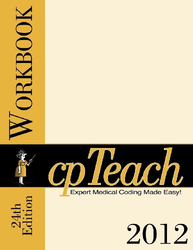 Imagen de archivo de Cpteach 2012 Workbook: Expert Coding Made Easy! a la venta por Irish Booksellers