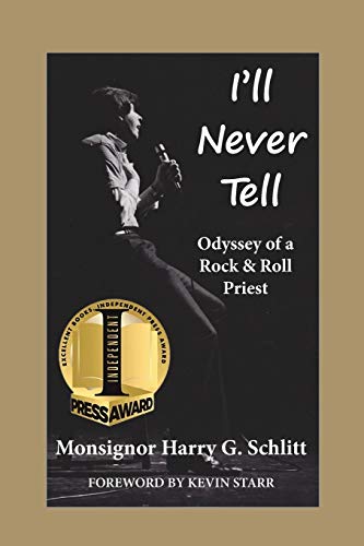 Beispielbild fr I'll Never Tell: Odyssey of a Rock & Roll Priest zum Verkauf von BooksRun