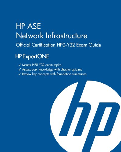 9781937826017: HP ASE Network Infrastructure Official Certification Hp0-Y32 Exam Guide: HP Expertone