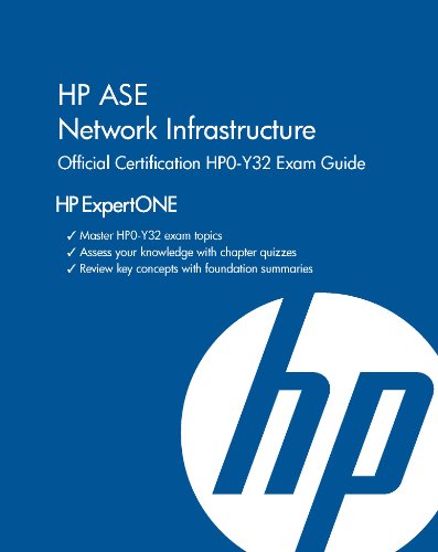 9781937826024: HP AIS Network Infrastructure Official Certification HPO-Y30 Exam Guide (HP ExpertONE)