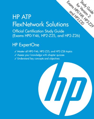 Stock image for HP ATP FlexNetwork Solutions (HP0-Y46, HP2-Z25, HP2-Z26) (HP Expertone) for sale by WeBuyBooks
