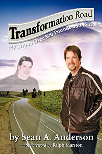 Stock image for Transformation Road - My Trip to Over 500 Pounds and Back for sale by Once Upon A Time Books