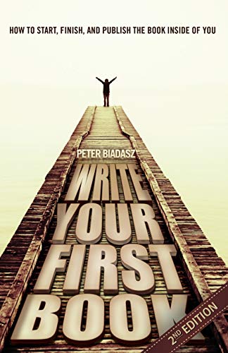 Stock image for Write Your First Book - 2nd Edition for sale by ThriftBooks-Dallas