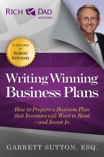 Stock image for Writing Winning Business Plans: How to Prepare a Business Plan that Investors Will Want to Read and Invest In (Rich Dad Advisors) for sale by Goodwill of Colorado