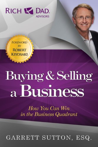 9781937832049: Buying and Selling a Business: How You Can Win in the Business Quadrant