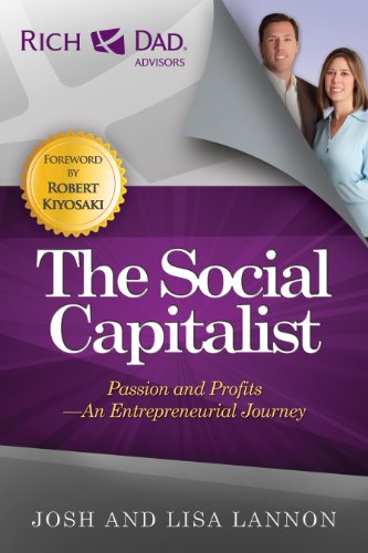 Stock image for The Social Capitalist: Passion and Profits - An Entrepreneurial Journey (Rich Dad Advisors) for sale by Goodwill
