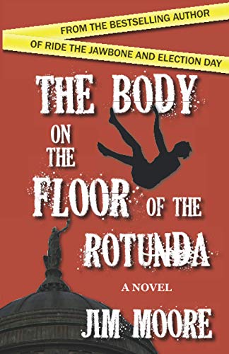 Stock image for The Body on the Floor of the Rotunda for sale by Isle of Books