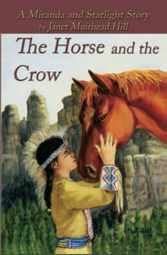 Stock image for The Horse and the Crow: a Miranda and Starlight Story for sale by GreatBookPrices