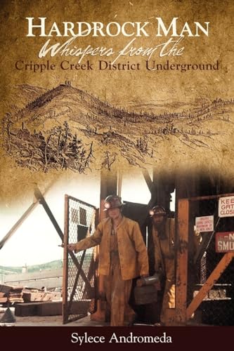 Imagen de archivo de Hardrock Man - Whispers from the Cripple Creek District Underground a la venta por Greenway