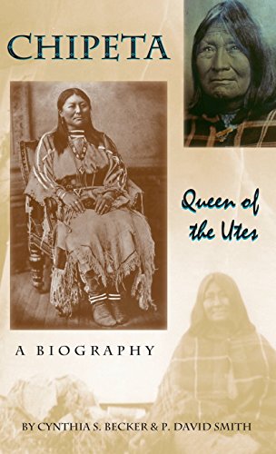 9781937851385: Chipeta: Queen of the Utes