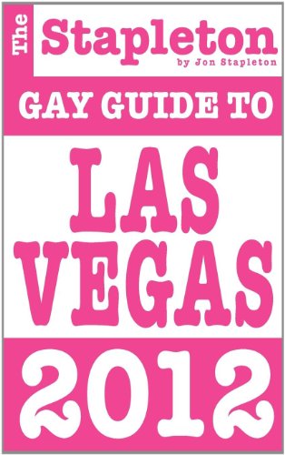 Beispielbild fr The Stapleton 2012 Gay Guide to Las Vegas zum Verkauf von Ergodebooks