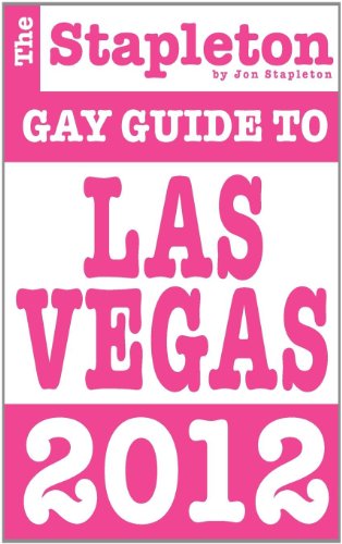 9781937855925: The Stapleton 2012 Gay Guide to Las Vegas