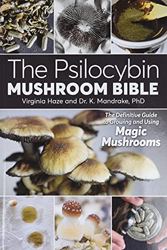 Stock image for The Psilocybin Mushroom Bible: The Definitive Guide to Growing and Using Magic Mushrooms for sale by Outer Print
