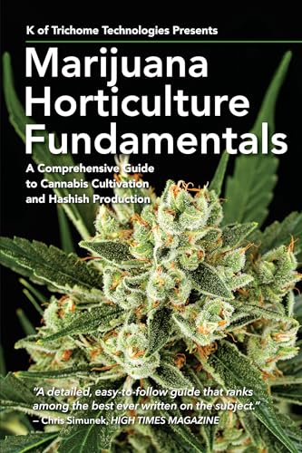 Beispielbild fr Marijuana Horticulture Fundamentals: A Comprehensive Guide to Cannabis Cultivation and Hashish Production zum Verkauf von Books From California