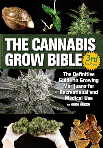 Beispielbild fr The Cannabis Grow Bible: The Definitive Guide to Growing Marijuana for Recreational and Medicinal Use zum Verkauf von BooksRun