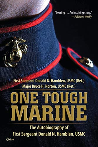 Beispielbild fr One Tough Marine: The Autobiography of First Sergeant Donald N. Hamblen, USMC zum Verkauf von Michael Knight, Bookseller