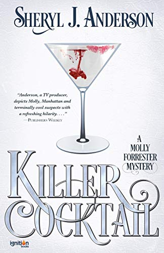 Stock image for Killer Cocktail: A Molly Forrester Mystery for sale by Lucky's Textbooks