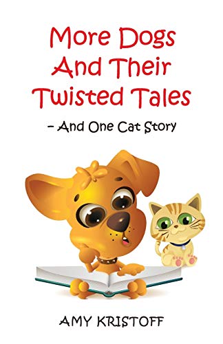 Beispielbild fr More Dog and Their Twisted Tales--And One Cat Story zum Verkauf von Better World Books
