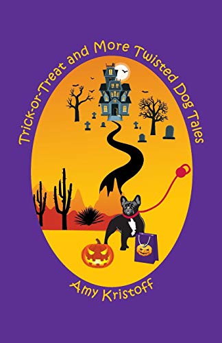 Imagen de archivo de Trick-or-Treat and More Twisted Dog Tales a la venta por Better World Books