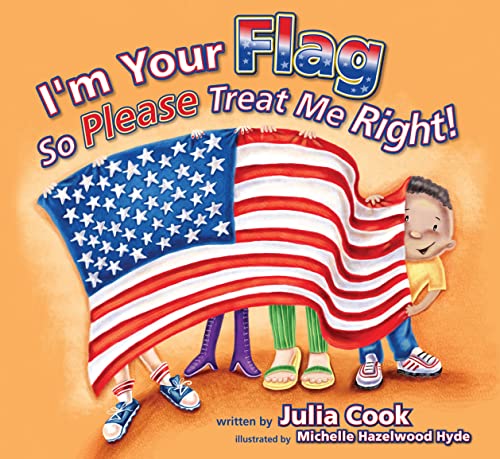 Stock image for Im Your Flag So Please Treat Me Right for sale by Goodwill Books