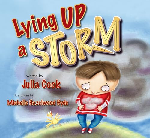 9781937870348: Lying Up a STORM: A Picture Book About Telling the Truth