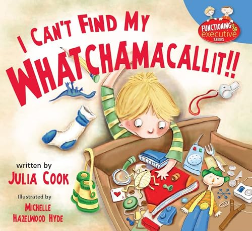 Stock image for I Can't Find My Whatchamacallit for sale by ThriftBooks-Dallas