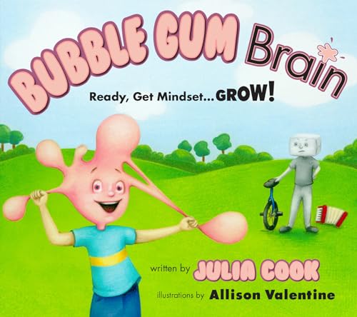 Stock image for Bubble Gum Brain: A Picture Book About Growth Mindset for sale by Goodwill