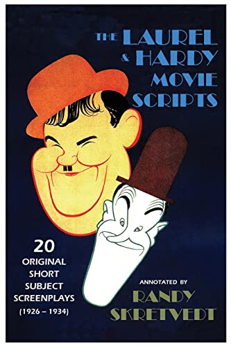 Stock image for The Laurel & Hardy Movie Scripts: 20 Original Short Subject Screenplays (1926 - 1934) for sale by SecondSale